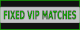 Fixed-VIP-matches